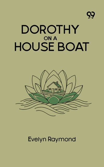 Evelyn Raymond, Evelyn Raymond - Dorothy On A House Boat, E-bok