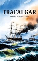 Benito Pérez Galdós - Trafalgar, Inbunden