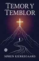 Søren Kierkegaard - Temor y Temblor (Spanish Edition), Häftad