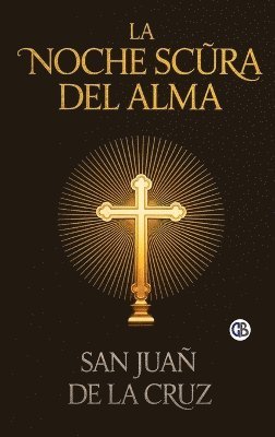 La Noche Scura Del Alma