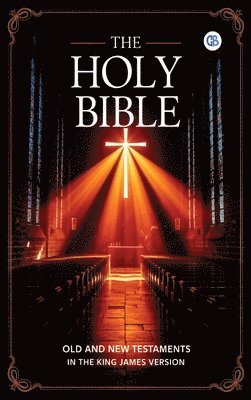 King James Version - HOLY BIBLE: Old and New Testaments in The King James Version, Inbunden