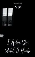 Vivek Maurya - I adore you until it hurts, Häftad. Tillgänglighet: Lägg i varukorg