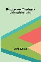 Aino Kallas - Saxons in England (Volume 1) A history of the English commonwealth till the period of the Norman conquest, Häftad