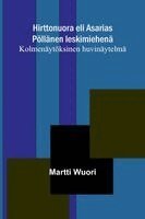 Martti Wuori - Scenes and Adventures in the Semi-Alpine Region of the Ozark Mountains of Missouri and Arkansas, Häftad
