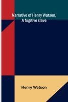 Henry Watson - Slave Narratives: A Folk History of Slavery in the United States from Interviews with Former Slaves, Volume II, Arkansas Narratives, Part 7, Häftad. Tillgänglighet: Lägg i varukorg
