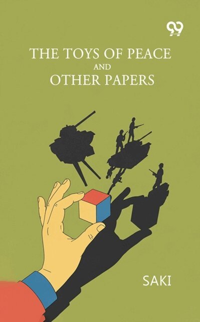 Saki, Saki Saki - Toys Of Peace And Other Papers, E-bok. Tillgänglighet: Lägg i varukorg