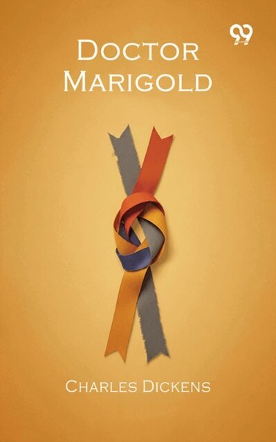 Charles Dickens, Charles Dickens - Doctor Marigold, E-bok