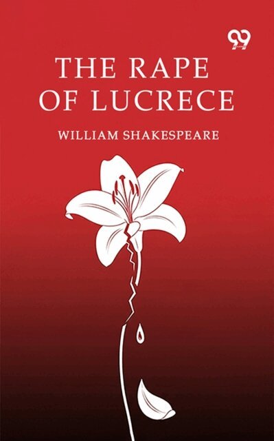 William Shakespeare, William Shakespeare - Rape Of Lucrece, E-bok