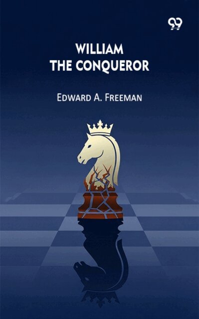Edward A. Freeman - William The Conqueror, E-bok