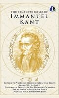 Immanuel Kant - Complete Works of Immanuel Kant, Inbunden