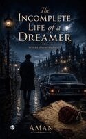AMAN - The Incomplete Life of a Dreamer. Tillgänglighet: Lägg i varukorg