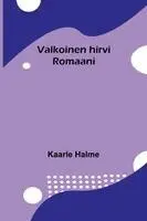 Kaarle Halme - Story of the Great War (Volume 8) Victory with the Allies Armistice Peace Congress Canadas War Organizations and vast War Industries Canadian Battles Overseas, Häftad. Tillgänglighet: Lägg i varukorg