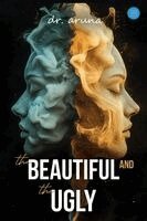 Aruna - Beautiful and the Ugly, Häftad. Tillgänglighet: Lägg i varukorg