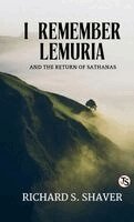 Richard S Shaver - I Remember Lemuria and the Return of Sathanas (EditionFirst Edition), Inbunden. Tillgänglighet: Lägg i varukorg