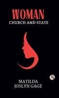 Matilda Joslyn Gage - Woman Church and State (EditionFirst Edition), Inbunden. Tillgänglighet: Lägg i varukorg