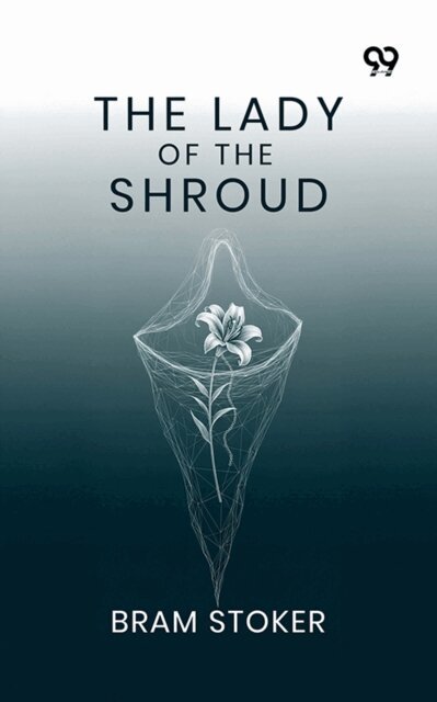 Bram Stoker, Bram Stoker - Lady Of The Shroud, E-bok