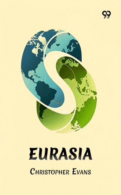 Christopher Evans, Christopher Evans - Eurasia, E-bok