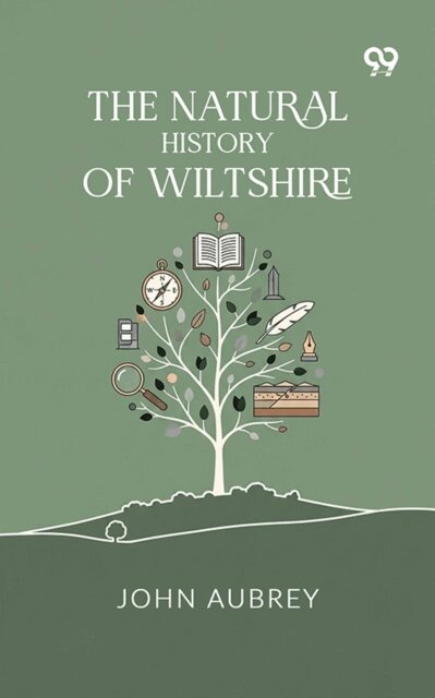John Aubrey, John Aubrey - Natural History Of Wiltshire, E-bok