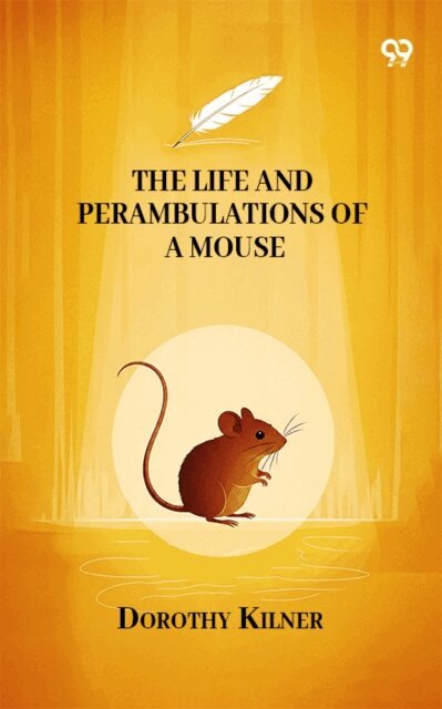 Dorothy Kilner, Dorothy Kilner - Life And Perambulations Of A Mouse, E-bok. Tillgänglighet: Lägg i varukorg