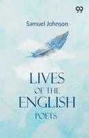 Samuel Johnson - Lives Of The English Poets, Häftad