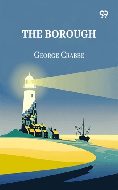George Crabbe, George Crabbe - Borough, E-bok