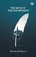 Honore De Balzac - Muse Of The Department, Häftad