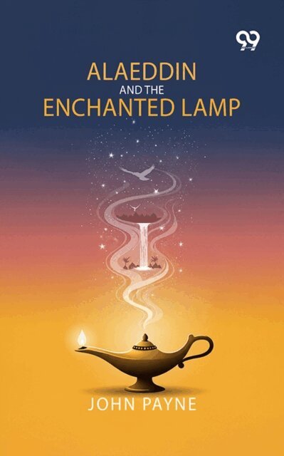 John Payne, John Payne - Alaeddin And The Enchanted Lamp, E-bok