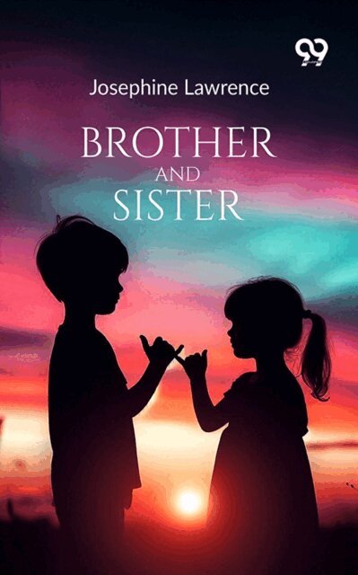 Josephine Lawrence, Josephine Lawrence - Brother And Sister, E-bok
