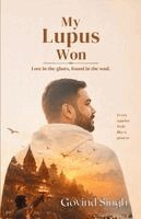 Govind Singh - My Lupus Won, Häftad. Tillgänglighet: Lägg i varukorg