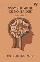 Michel Montaigne - Essays Of Michel De Montaigne, Häftad