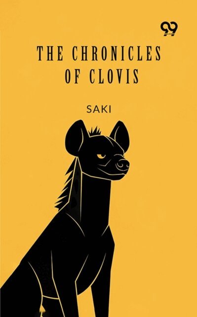 Saki, Saki - Chronicles Of Clovis, E-bok