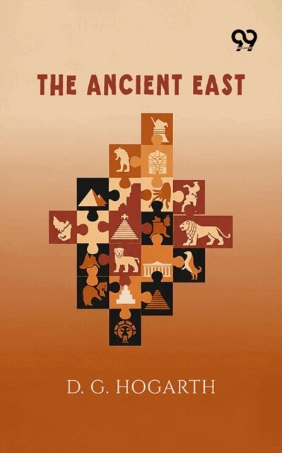 D. G. Hogarth, D. G. Hogarth - Ancient East, E-bok. Tillgänglighet: Lägg i varukorg