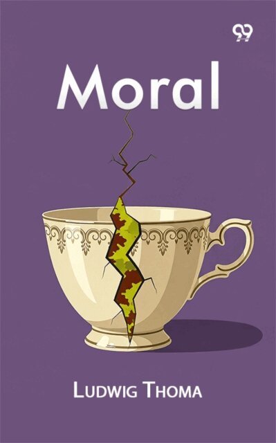 Ludwig Thoma, Ludwig Thoma - Moral, E-bok