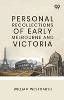 William Westgarth - Personal Recollections Of Early Melbourne And Victoria, Häftad. Tillgänglighet: Lägg i varukorg