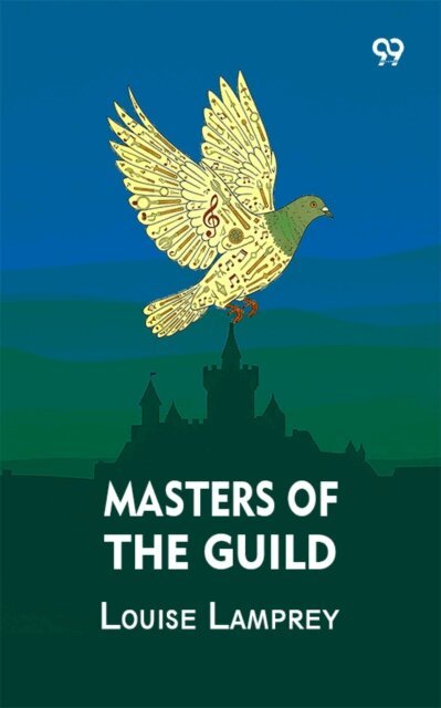 Louise Lamprey, Louise Lamprey - Masters Of The Guild, E-bok