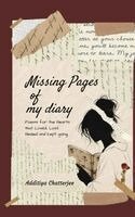 Additiya Chatterjee - Missing Pages of my Diary Poems for the Hearts that Loved, Lost, Healed and kept going., Häftad. Tillgänglighet: Lägg i varukorg