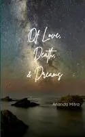 Ananda Mitra - Of Love, Death and Dreams Verses, Häftad. Tillgänglighet: Lägg i varukorg