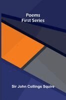 John Collings Squire - Poems - First Series, Häftad. Tillgänglighet: Lägg i varukorg