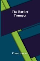 Border Trumpet