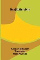 Kálmán Mikszáth - Kerjäläisteinit, Häftad. Tillgänglighet: Lägg i varukorg