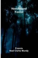 Francis Noel Clarke Mundy - Needwood Forest, Häftad. Tillgänglighet: Lägg i varukorg