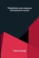 Väinö Kataja - Maalaisia neuvomassa, Häftad. Tillgänglighet: Lägg i varukorg