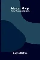 Kaarle Halme - Mestari Garp, Häftad. Tillgänglighet: Lägg i varukorg