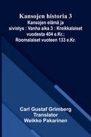 Carl Gustaf Grimberg - Kansojen historia 3, Häftad