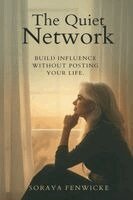 Soraya Fenwicke - Quiet Network, Häftad