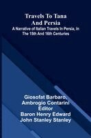 Giosofat Barbaro, Ambrogio Contarini - Travels to Tana and Persia, Häftad. Tillgänglighet: Lägg i varukorg