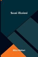 Mika Waltari - Suuri illusioni, Häftad. Tillgänglighet: Lägg i varukorg