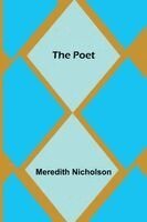 Meredith Nicholson - Poet, Häftad