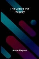 Annie Haynes - Crow's Inn tragedy, Häftad