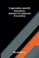 Martti Wuori - Lapveden meteli, Häftad